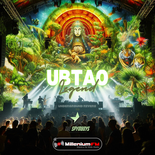 UBTAO LEGEND [UNDERGROUND RIVERS 113 ] Millenium FM - Electro Dj Web Radio