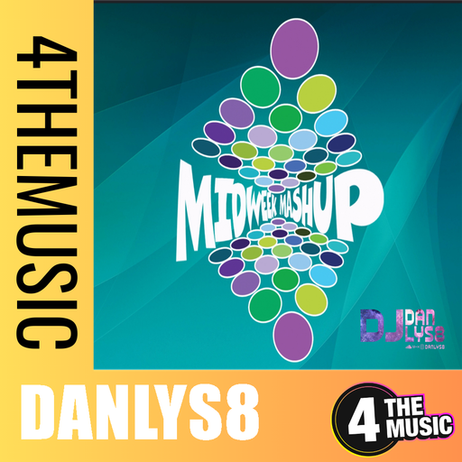 Danlys8 on 4TheMusic - Mid - Week Mashup!