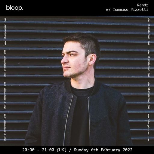 Rendr w/ Tommaso Pizzelli - 06.02.22