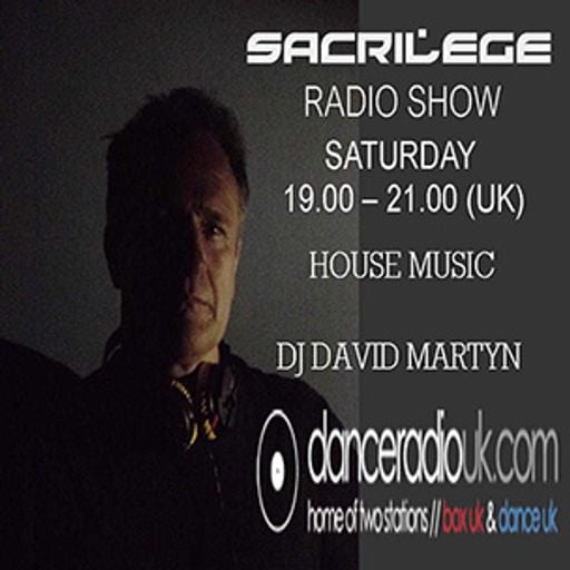 David Martyn - The Sacrilege Radio Show - Dance UK - 27-09-2025