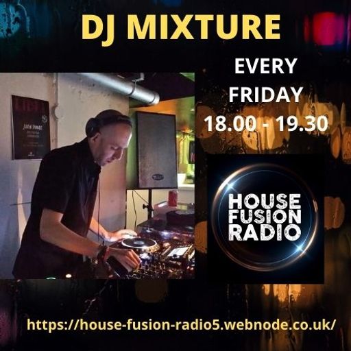 DJ MIXTURE // FRIDAY FUSION SHOW // 06-05-22