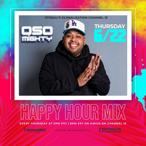 OSO ON PITBULL'S GLOBALIZATION 06.22.2023