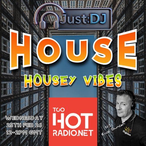 Housey Vibes | Just:DJ House | Too Hot Radio (25/02/2026)