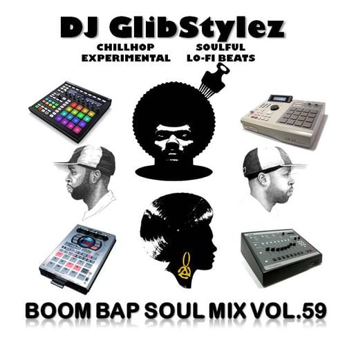DJ GlibStylez - Boom Bap Soul Mix Vol.59 (Chilled Hip Hop Soul & Lo-Fi Beats)