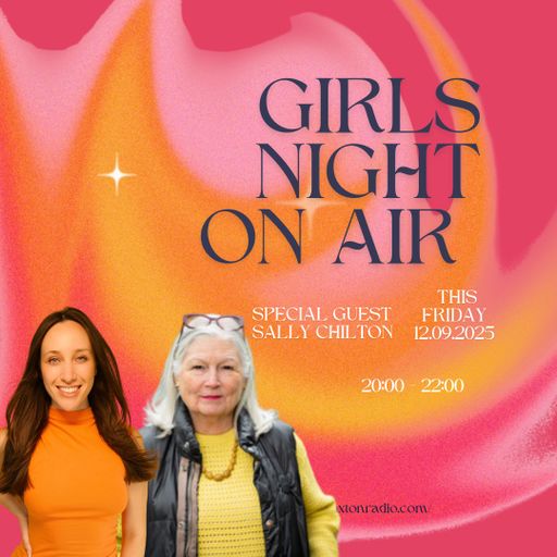 Girls Night On Air // Sally Chilton // 12/09/2025