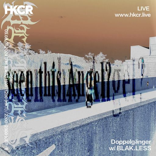 Doppelgänger w BLAK.LESS - 09/08/24