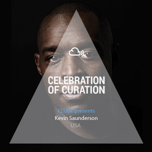 Celebration of Curation 2013 #USA: CLUBZ // Kevin Saunderson