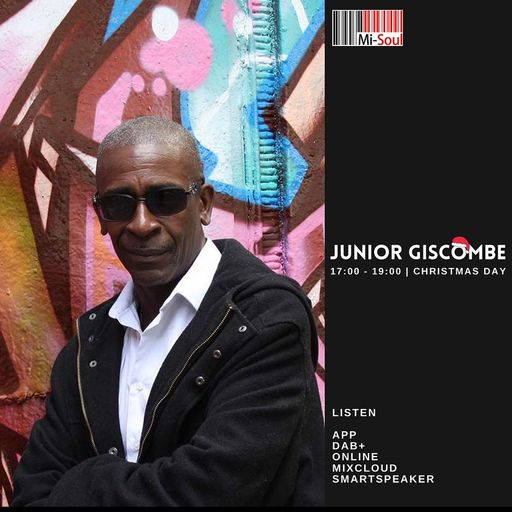 Junior Giscombe / Mi-Soul Radio /  Sun 5pm - 7pm / 25-12-2022