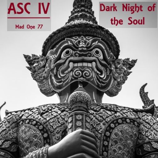 ASC IV - Dark Night of the Soul