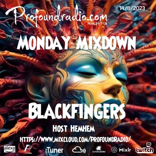 BLACKFINGERS ON MONDAY MIXDOWN 14/8/23
