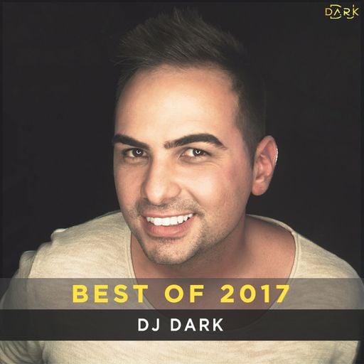 Dj Dark @ Radio Podcast (BEST OF 2017)