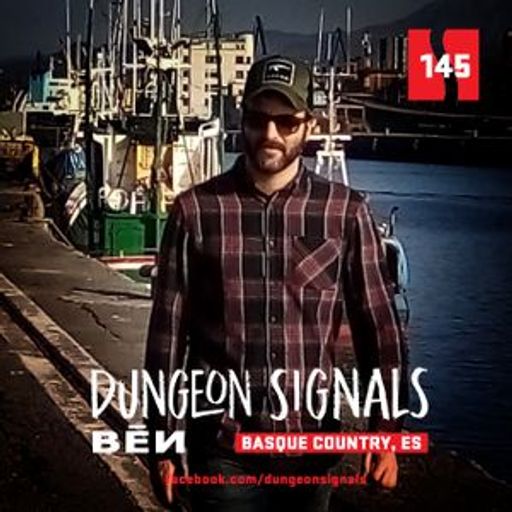Dungeon Signals Podcast 145 - BĒИ