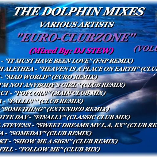 THE DOLPHIN MIXES - VARIOUS ARTISTS - ''EURO-CLUBZONE'' (VOLUME 11)
