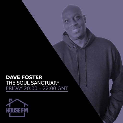 Dave Foster - The Soul Sanctuary 15 MAR 2024