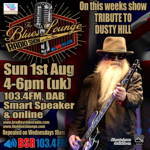 The Blues Lounge Radio Show 1st Aug '21 - Tribute to ZZ Top'sDusty Hill plus 2 hours of great Blues