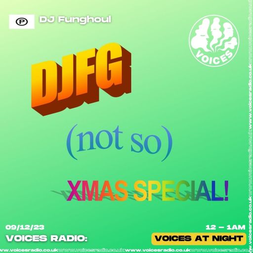 Dj Funghoul - 09/12/23 - Voices Radio