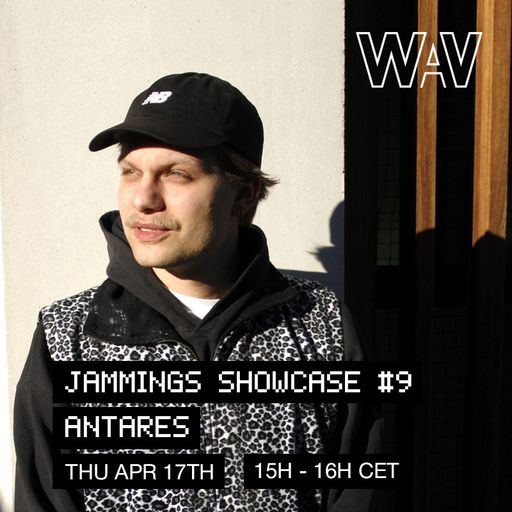 Jammings Showcase #9: Antares at WAV | 17-04-25