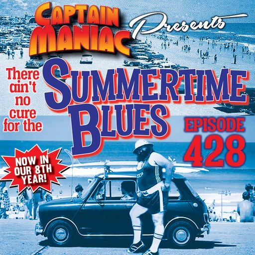 Episode 428 / Summertime Blues