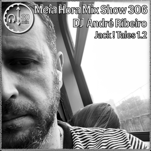 MHMS306 DJ Andre Ribeiro-Jack Tales 1-2