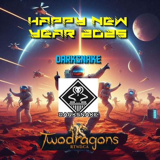 HAPPY NEW YEAR 2025 "Darksnake Live Techno" Radio TwoDragons 31.12.2024