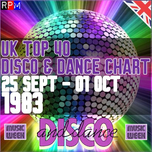 UK TOP 40 DISCO & DANCE SONGS : 25 SEPTEMBER -01 OCTOBER 1983