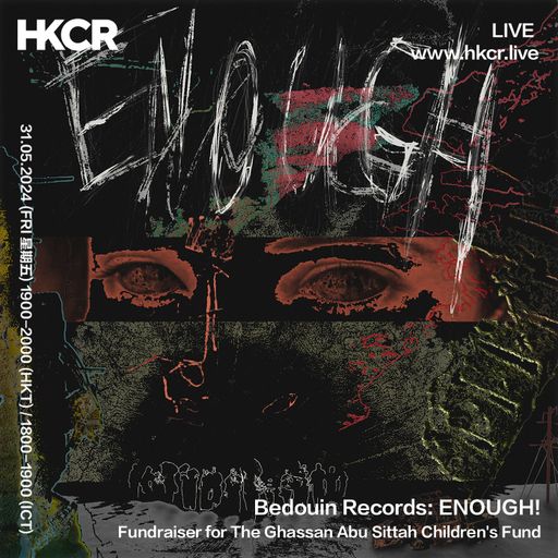 Bedouin Records: ENOUGH! - 31/05/2024