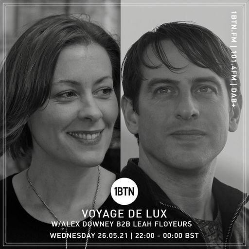 Voyage De Lux with Alex Downey & Leah Floyeurs - 26.05.2021