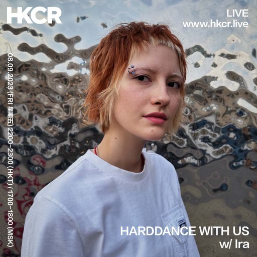 Harddance with us w/ Ira - 08/09/2023