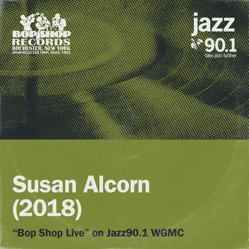Susan Alcorn (2018): "Bop Shop Live!" on Jazz90.1 WGMC