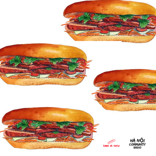Banh Mi Show w/ Maggie Tra Ep 04 30.10.21