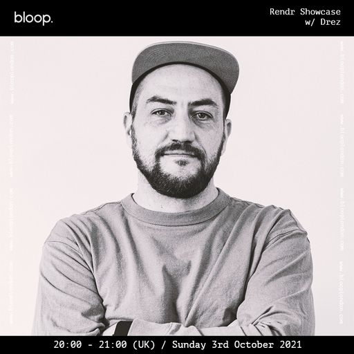 Rendr w/ Drez - 03.10.21