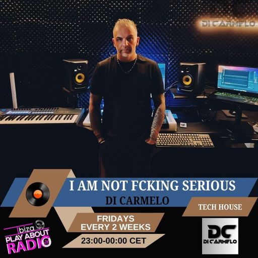 Di Carmelo - I Am Not Fcking Serious