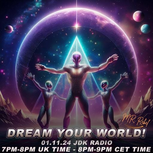 Dream Your World / JDK Radio 01.11.24