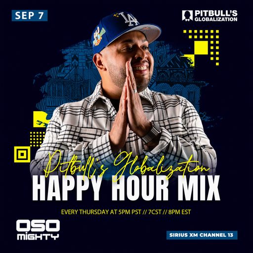 OSO ON PITBULL'S GLOBALIZATION 09.07.2023