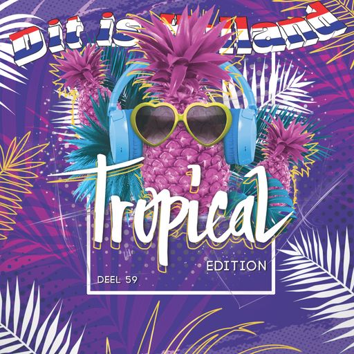 Dit Is Holland 59 Promotie Mix 2019