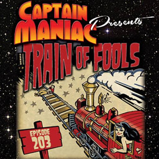 Episode 203 / Train of Fools