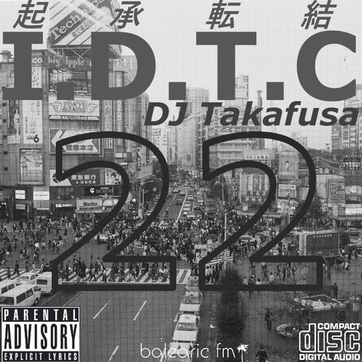 I.D.T.C Vol. 22 (030) (DJ Takafusa)