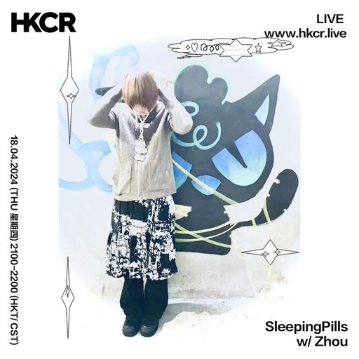 SleepingPills w/ Zhou - 18/04/2024