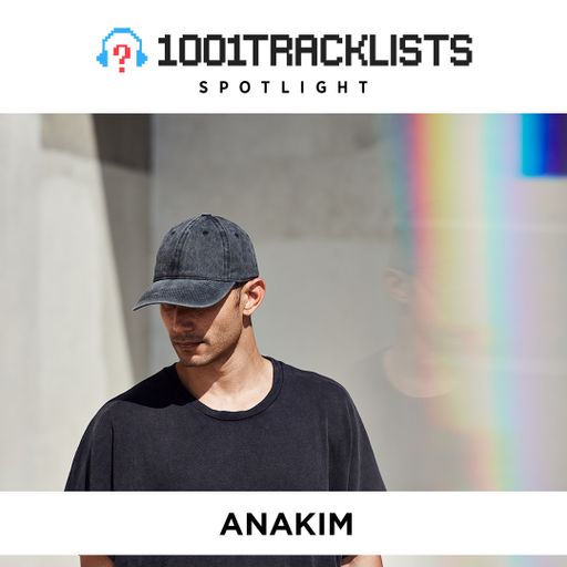 Anakim - 1001Tracklists Spotlight Mix