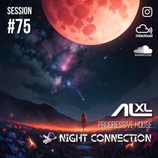 NIGHT CONNECTION #75 APR 2025 (Progressive House) Exclusive Session for Music Lovers