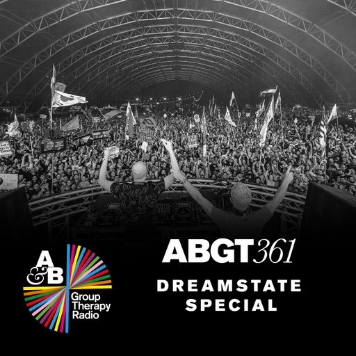 Group Therapy 361 with Above & Beyond - Dreamstate Special