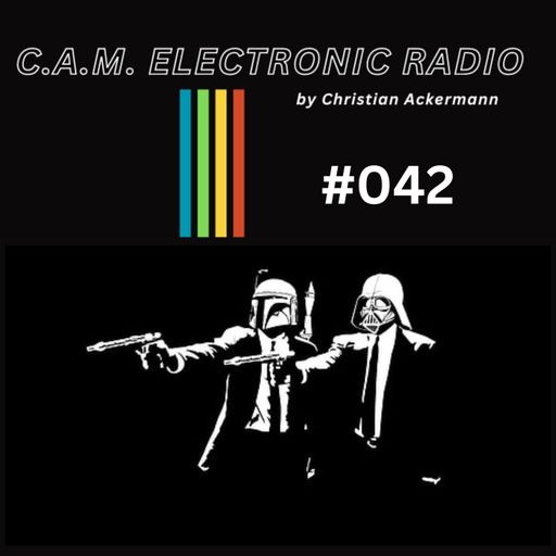 CAM ELECTRONIC RADIO #042 PARTII CHRISTIAN ACKERMANN 4h SET 14-08-2024