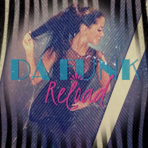 Da Funk-Reload