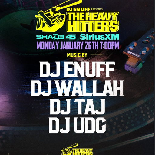 DJ Enuff presents The Heavy Hitters (SXM Shade45) - 2026.01.26