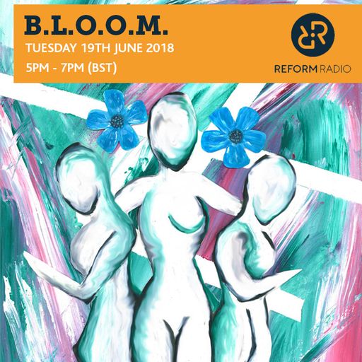 B.L.O.O.M. 19th June 2018