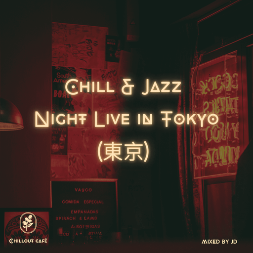 Chill & Jazz - Night Live in Tokyo (東京)
