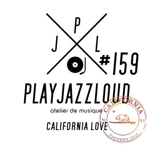 PJL sessions #159 [california love]