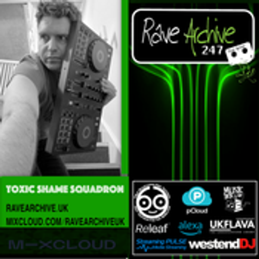 Toxic Shame Squadron - Rave Archive Live - 12.01.26