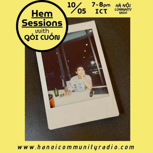Hem Sessions w/ Gỏi Cuốn 05.2025