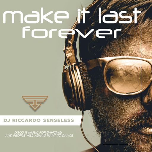 Make It Last Forever